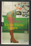 Kleine Fische fangen LESLIE SCHNUR