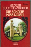 Die schoene Miss Lilian Hedwig Courths-Mahler