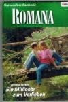 ROMANA Band 1575  Ein Millionaer zum Verlieben  JESSICA STEELE
