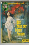 Gaslicht Auslese Nr. 591 Das Haus der boesen Frauen LESLIE AMES