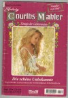 139. Hedwig Courths-MahlerBand 139 Die schoene Unbekannte