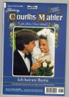 72.Hedwig Courths-Mahler Band 72 Ich heirate Bertie