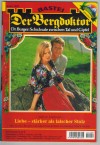 Der Bergdoktor Band 1209   Liebe - staerker als der falsche Stolz  Andreas Kufsteiner