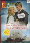 Historical Gold Band 345 In den wilden Wogen des Verlangens JULIA LONDON