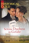 Historical Gold Band 352 Schoene Duchess in Gefahr CATHY MAXWELL