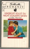 Silhouette ROMANZE August 94 Ungekuesst sollst Du nicht schlafen gehen LINDA VARNER