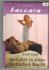 baccara   Band 1279  Verfuehrt in einer zaertlichen Nacht KRISTI GOLD