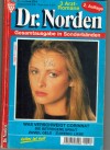 Dr. Norden Nr. 152 Was verschweigt Corina ?Die betrogene BrautZuviel Geld - zuwenig Liebe PATRICIA VANDENBERG