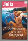 Julia Band 2343 Die Prinzessin und der Bodyguard ANNIE WEST