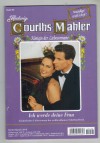 66 Hedwig Courths-Mahler Band 66 Ich werde deine Frau