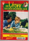 Die Vroni von der Goldberg-Alm Nr. 23  Ein kluger Freund STEFANIE VALENTIN