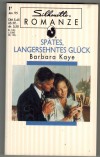 Silhouette Romanze  Spaetes langersehntes Glueck BARBARA KAYE