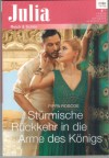 Julia Band 2383 Stuermische Rueckkehr in die Arme des Koenigs PIPPA ROSCOE