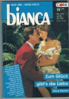 biANCA Band 1048 Zum Glueck gibt`s die Liebe TRACY SINCLAIR