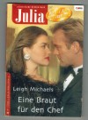 Julia Band 1610 Eine Braut fuer den Chef LEIGH MICHAELS