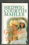 87: Allen Gewalten zum Trotz Hedwig Courths-Mahler