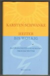 Heiter bis wolkig Karsten Schwanke