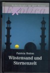 Wuestensand und Sternenzelt PATRICIA HOLTON