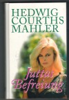 92: Juttas Befreiung Hedwig Courths-Mahler