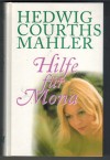 Hilfe fuer Mona Hedwig Courths-Mahler