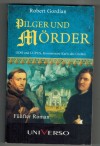 Pilger und Moerder Robert Gordian