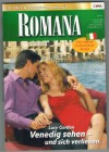 ROMANA Band 1781 Venedig sehen - und sich verlieben LUCY GORDON