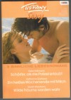 Tiffany SEXY  Band 40   Schaerfer als die Polizei erlaubt ... Kate Hoffmann Ein heisses Wochenende mit Mitch ... Katherine Garbera Wilde Traeume werden wahr ... Sarah Mayberry
