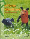 Witzige Haekeltiere (einfach selber machen )Andrea Schuster