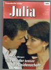 Julia Band 1693 Und wieder brennt die Leidenschaft SARAH MORGAN