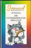 Die unverbesserliche Miss LucieJill Steinberg