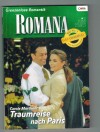 ROMANA Band 1541  Traumreise nach Paris CAROLE MORTIMER