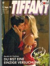 TIFFANY Band 487  Du bist eine einzige Versuchung Marsha M.Canham