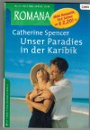 ROMANA Band  1523  Unser Paradies in der Karibik CATHERINE SPENCER