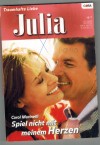 Julia Band 1667 Spiel nicht mit meinem Herzen CAROL MARINELLIi