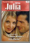 Julia Band 1709 Heisse Kuesse - Suesse Rache ? JACQUELINE BAIRD