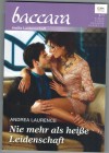 baccara  Band 1807 Nie mehr als heisse Leidenschaft ANDREA LAURENCE