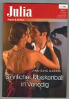 Julia Band 2102 Sinnlicher Maskenball in Venedig LYNN RAYE HARRIS