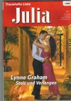 Julia Band 1888 Stolz und Verlangen LYNNE GRAHAM