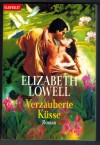 Verzauberte Kuesse ELIZABETH LOWELL