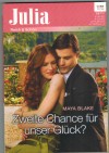 Julia Band 2143 Zweite Chance fuer unser Glueck Maya Blake