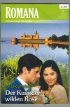 ROMANA Band 1924 Der Kuss der wilden Rose Pia Engstrom