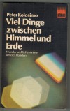 Viel Dinge zwischen Himmel und Erde  Peter Kolosimo