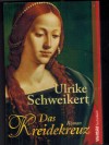 Das Kreidekreuz  ULRIKE SCHWEIKERT