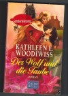 Der Wolf und die TaubeKatleen E. Woodwiss