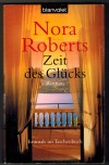 Zeit des Gluecks NORA ROBERTS